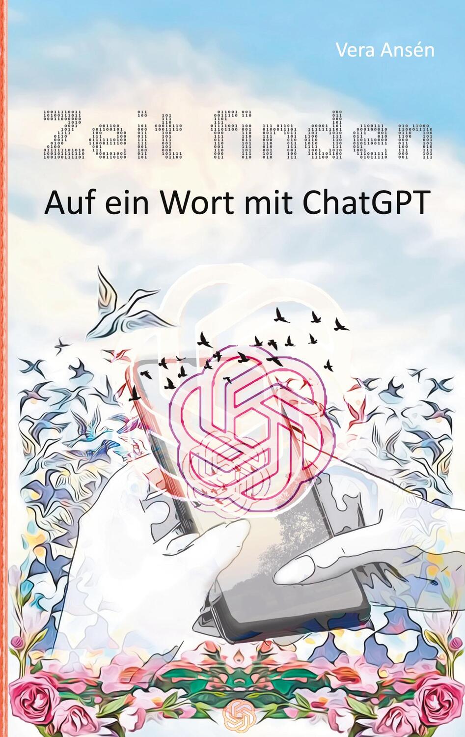 Cover: 9783758339981 | Zeit finden | Auf ein Wort mit ChatGPT | Vera Ansén | Taschenbuch