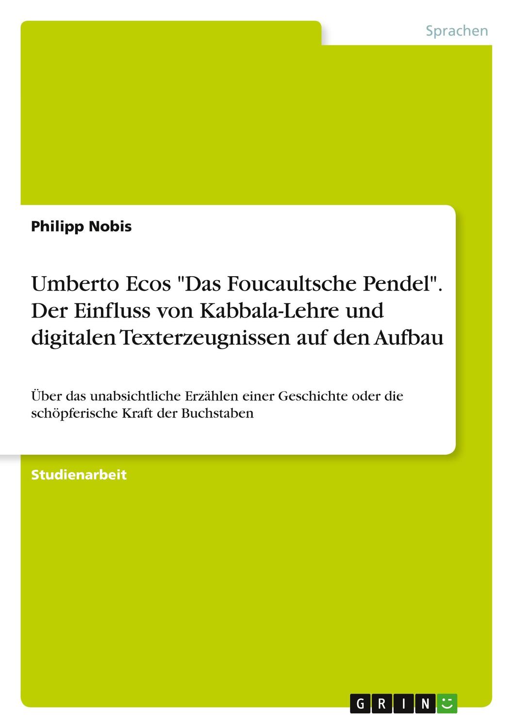 Cover: 9783668194885 | Umberto Ecos "Das Foucaultsche Pendel". Der Einfluss von...