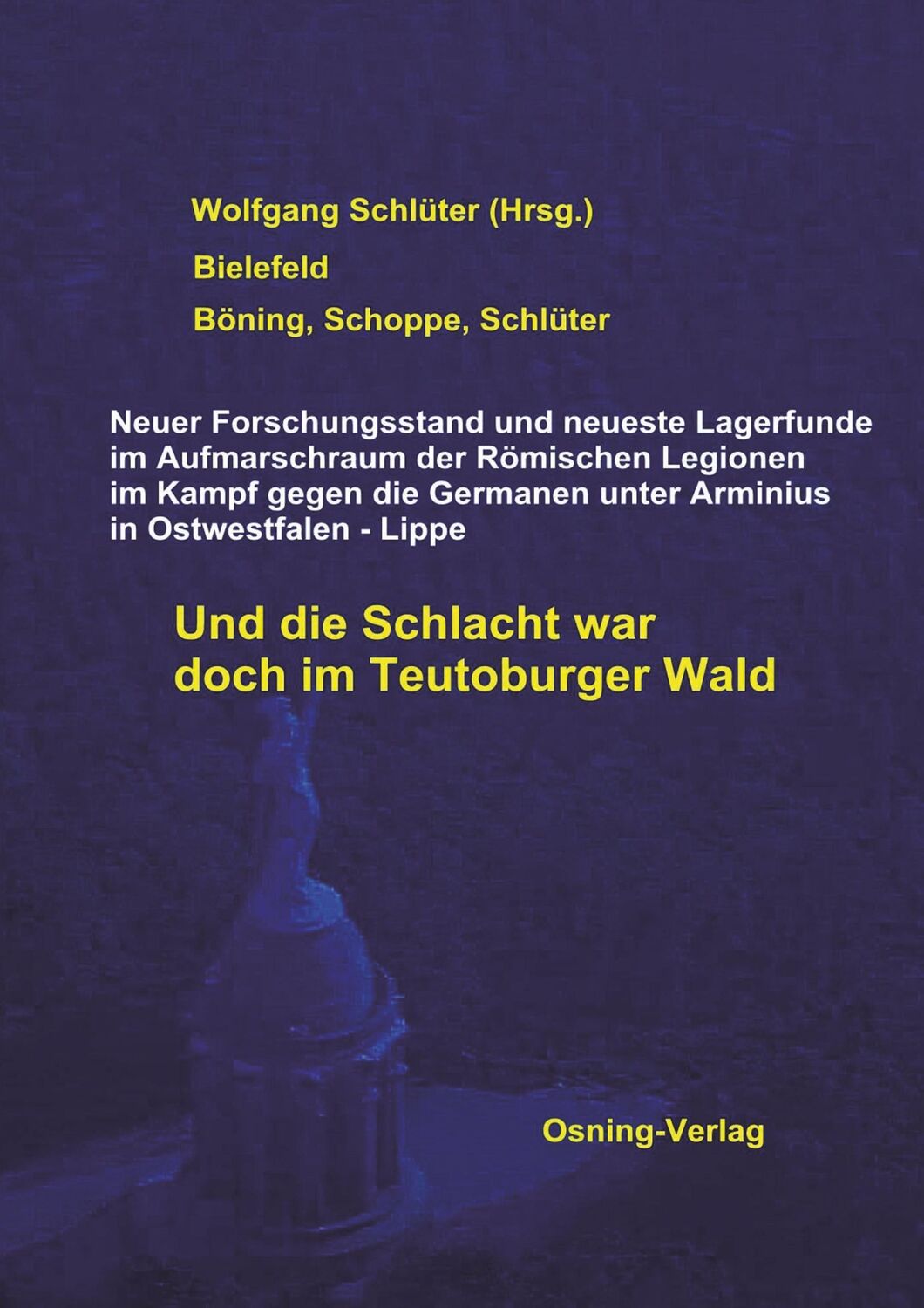 Cover: 9783981973846 | Und die Schlacht war doch im Teutoburger Wald | Schlüter (u. a.)