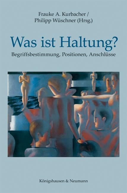 Cover: 9783826057861 | Was ist Haltung? | Begriffsbestimmung, Positionen, Anschlüsse | Buch