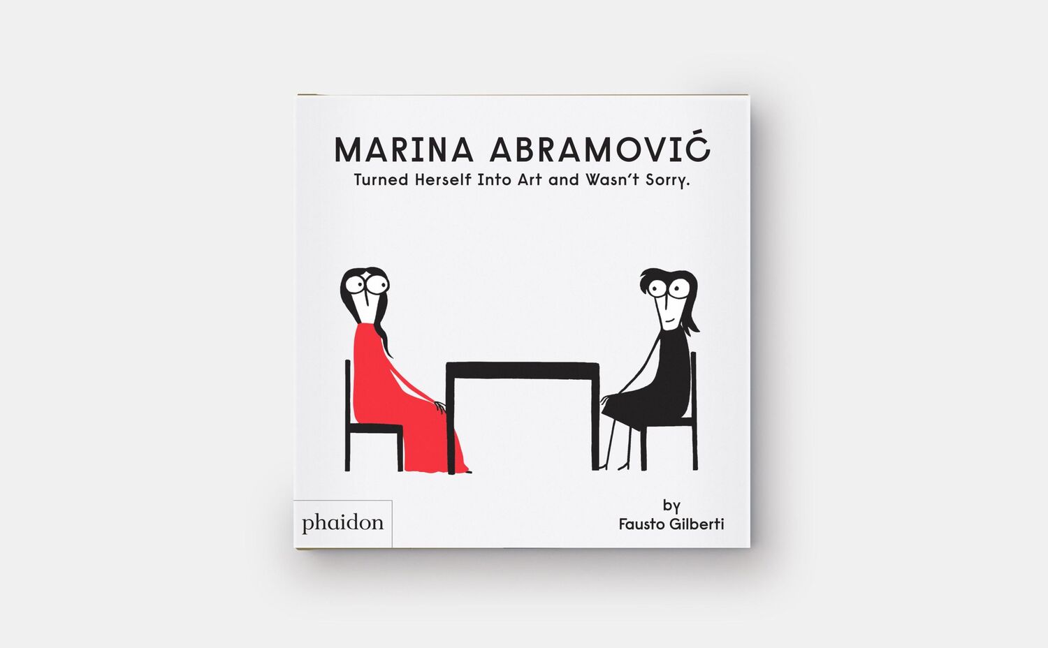 Bild: 9781838668822 | Marina Abramovic Turned Herself Into Art and Wasn't Sorry. | Gilberti