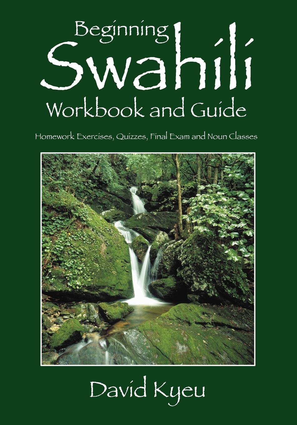 Cover: 9781478720157 | Beginning Swahili Workbook and Guide | David Kyeu | Taschenbuch | 2012