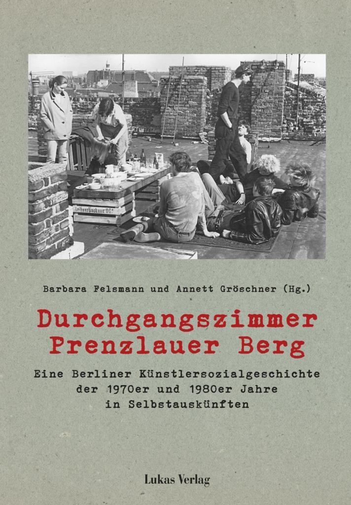 Cover: 9783867321211 | Durchgangszimmer Prenzlauer Berg | Barbara Felsmann (u. a.) | Buch