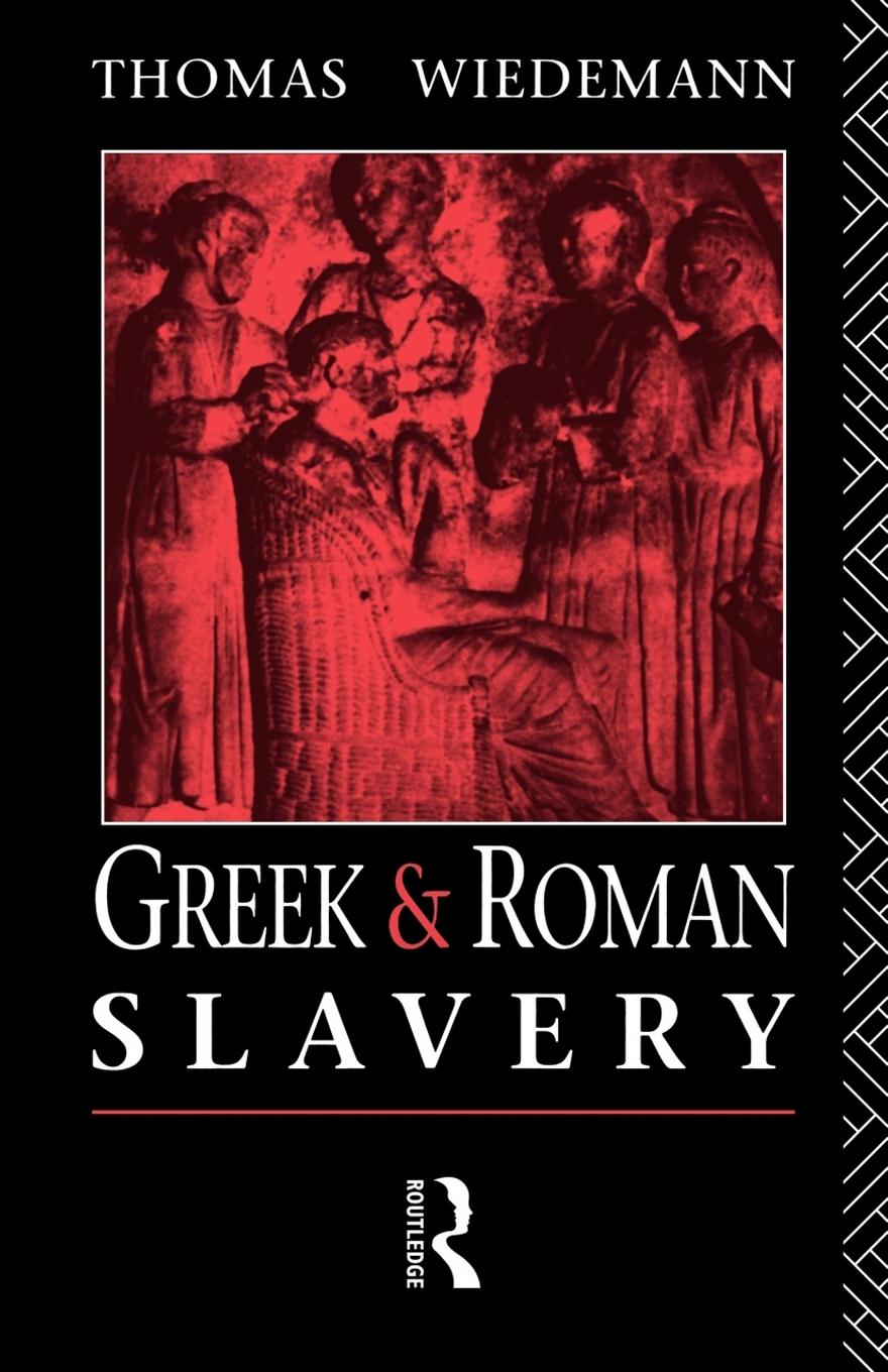 Cover: 9780415029728 | Greek and Roman Slavery | Thomas Wiedemann | Taschenbuch | Englisch