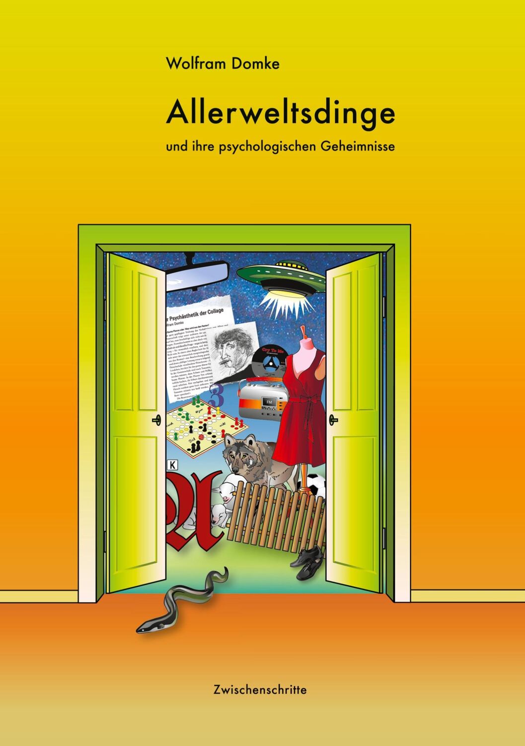 Cover: 9783758373145 | Allerweltsdinge | und ihre psychologischen Geheimnisse | Wolfram Domke