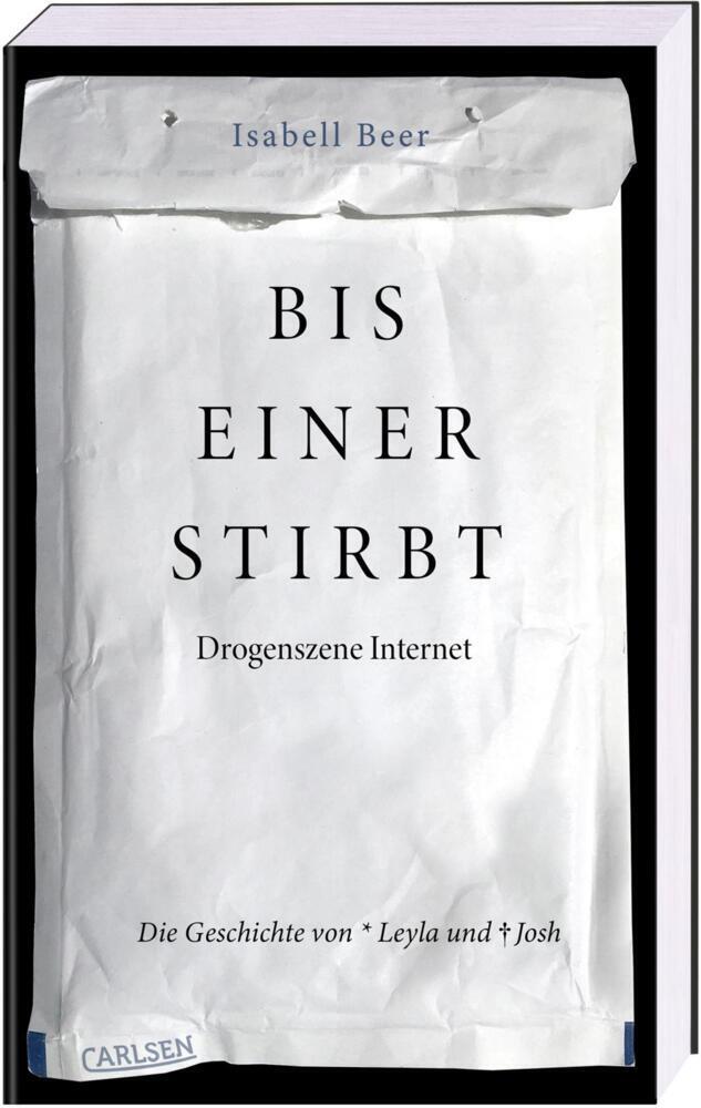 Cover: 9783551584380 | Bis einer stirbt - Drogenszene Internet. Die Geschichte von Leyla...