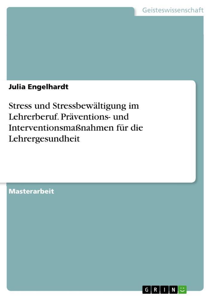 Cover: 9783656724155 | Stress und Stressbewältigung im Lehrerberuf. Präventions- und...