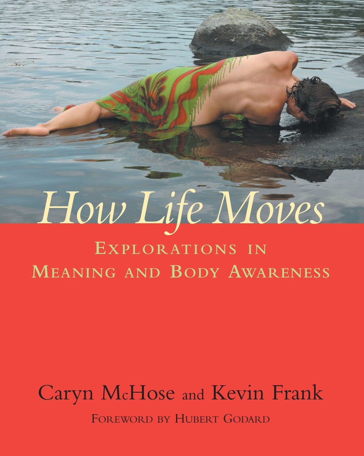 Cover: 9781556436185 | How Life Moves: Explorations in Meaning and Body Awareness | Buch