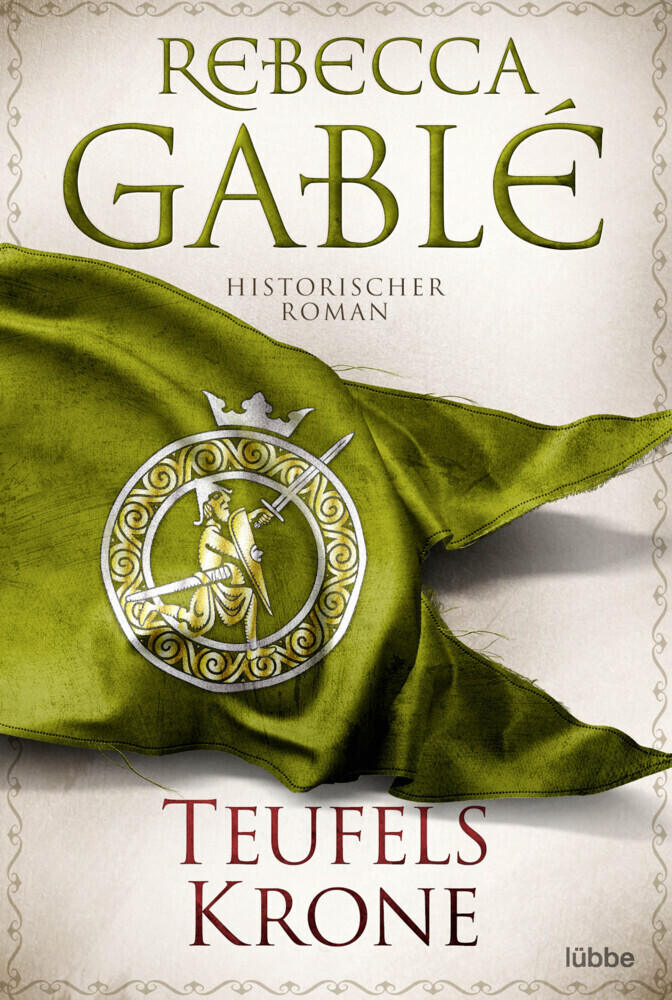 Cover: 9783404189175 | Teufelskrone | Historischer Roman. Historischer Roman | Rebecca Gablé