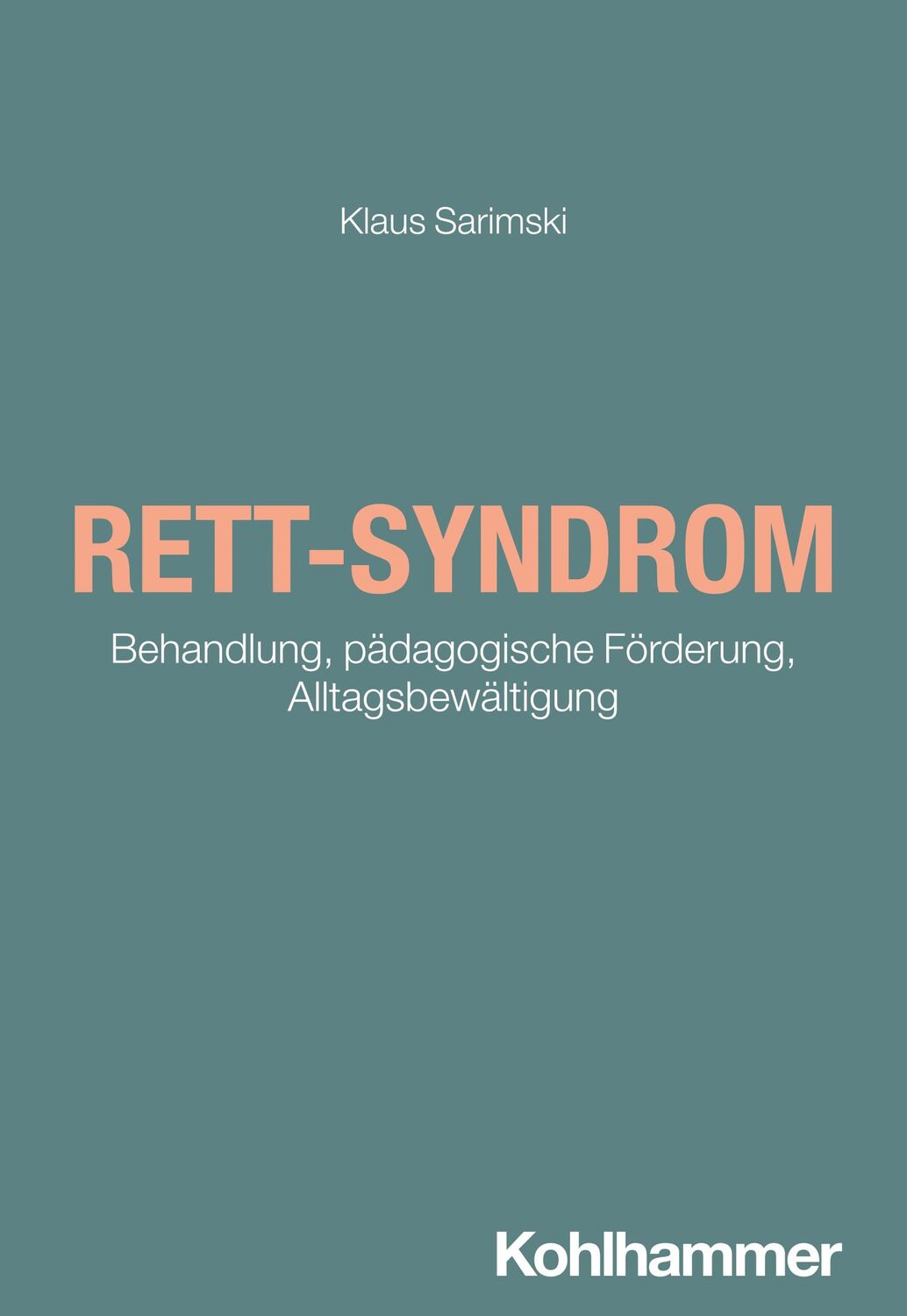 Cover: 9783170451711 | Rett-Syndrom | Behandlung, pädagogische Förderung, Alltagsbewältigung