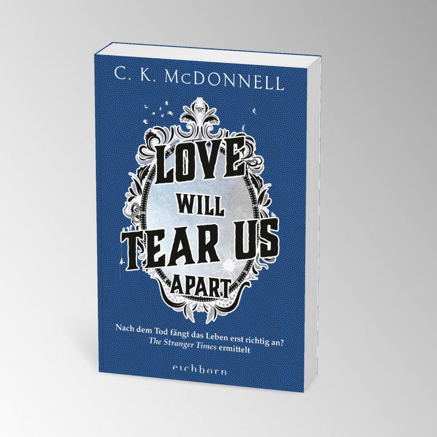 Bild: 9783847902034 | Love Will Tear Us Apart | C. K. McDonnell | Taschenbuch | 496 S.