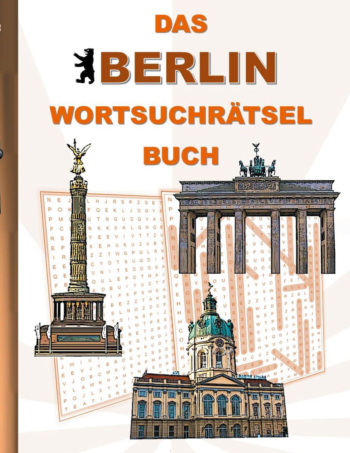 Cover: 9783754349717 | DAS BERLIN WORTSUCHRÄTSEL BUCH | Brian Gagg | Taschenbuch | Paperback