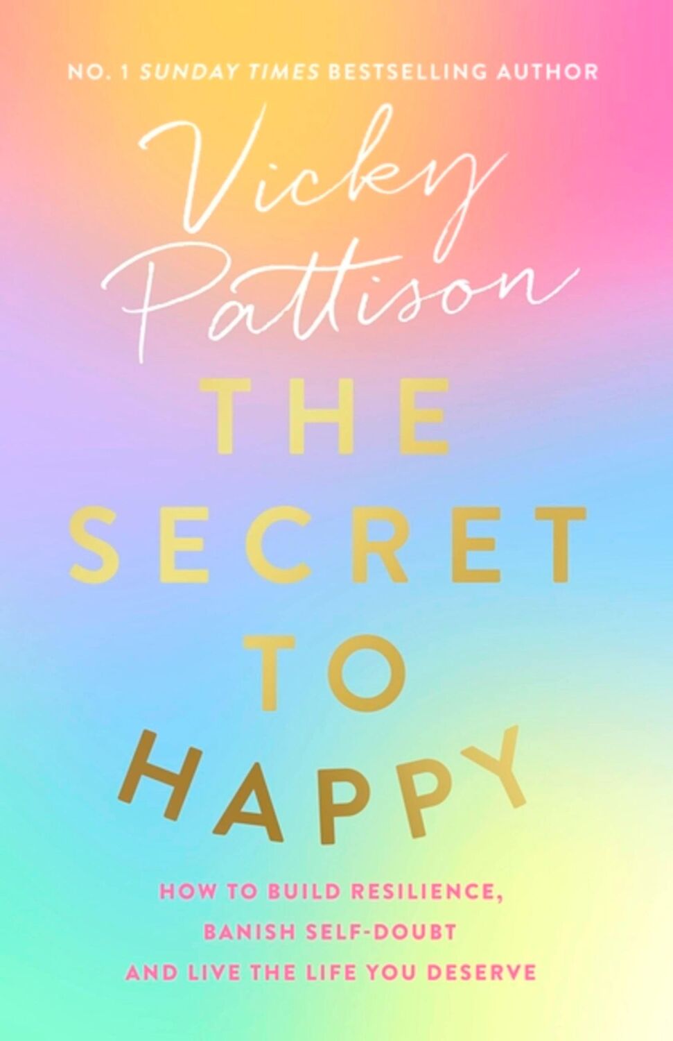 Cover: 9780751584707 | The Secret to Happy | Vicky Pattison | Taschenbuch | Englisch | 2023