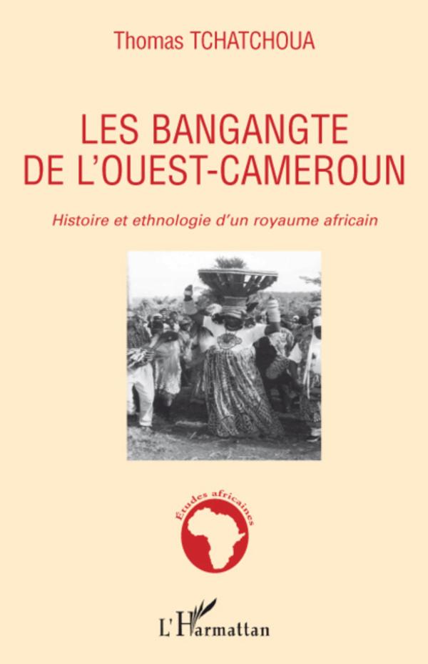 Cover: 9782296081864 | Les bangangte de l'ouest-Cameroun | Thomas Tchatchoua | Taschenbuch