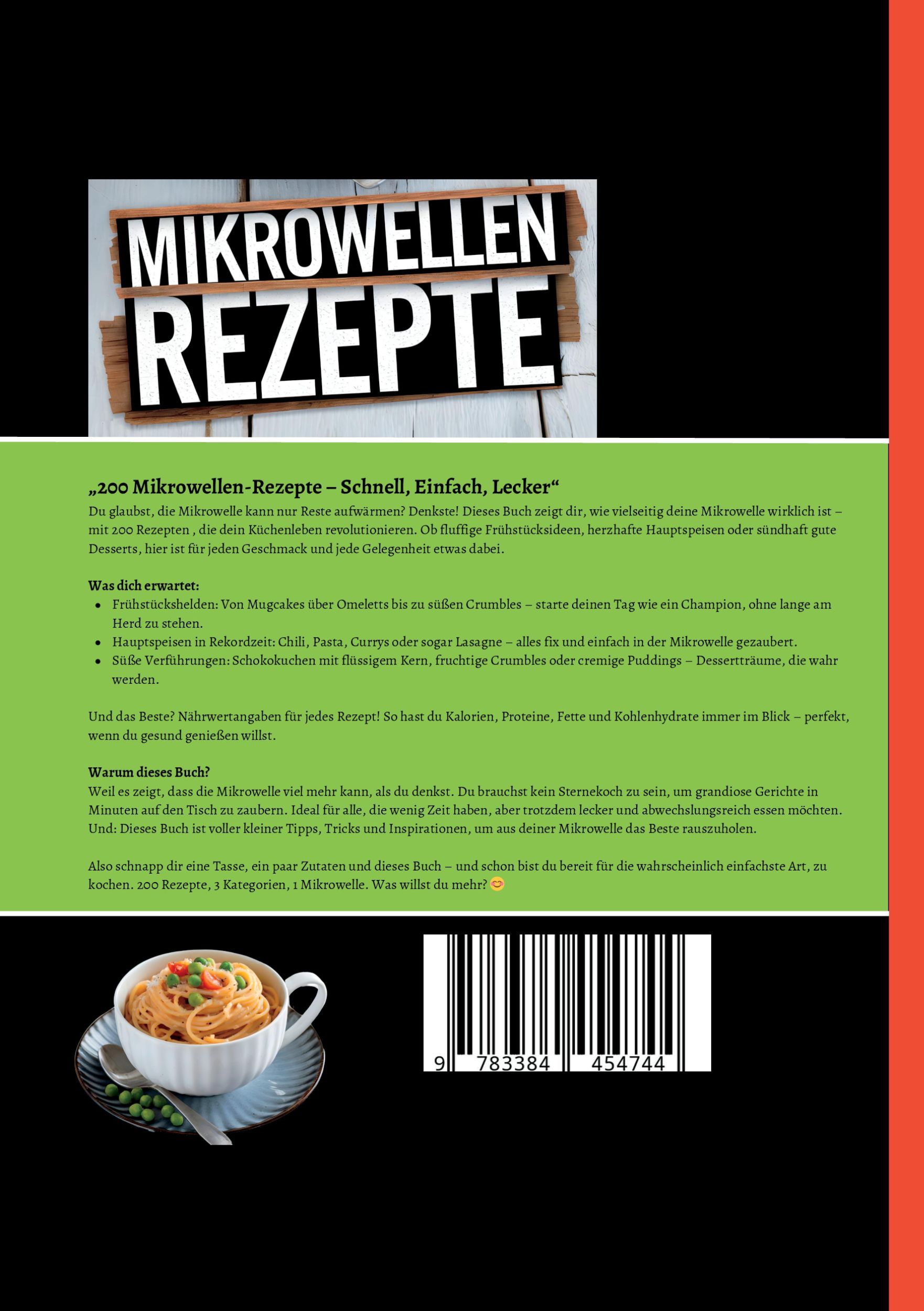 Rückseite: 9783384454744 | Mikrowellen Rezepte- 200 perfekte Rezepte für Eilige. | Luisa Treiwig