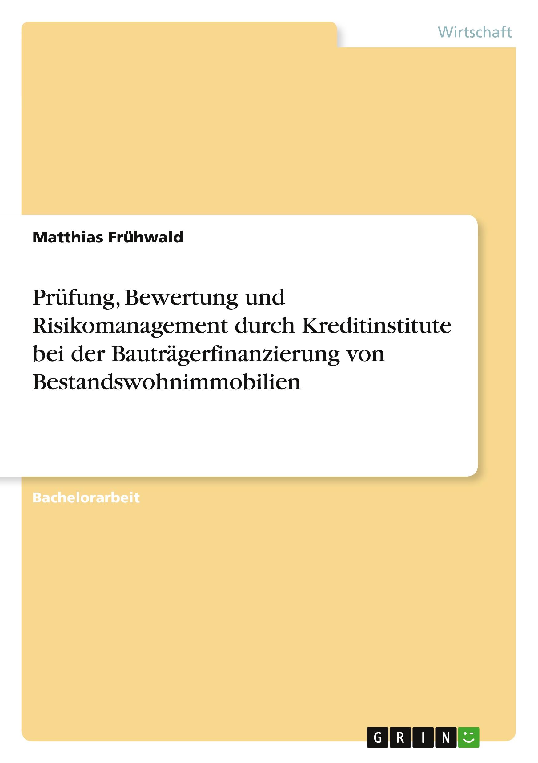 Cover: 9783640669691 | Prüfung, Bewertung und Risikomanagement durch Kreditinstitute bei...