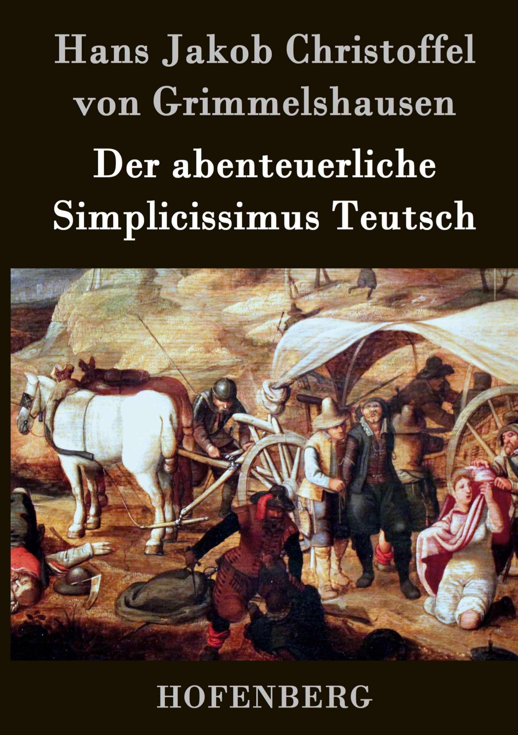 Cover: 9783843041959 | Der abenteuerliche Simplicissimus Teutsch | Grimmelshausen | Buch