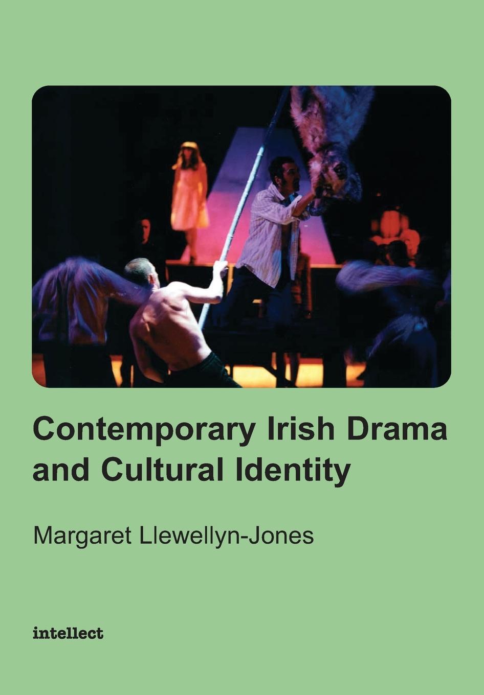 Cover: 9781841500546 | Contemporary Irish Drama and Cultural Identity | Llewellyn-Jones