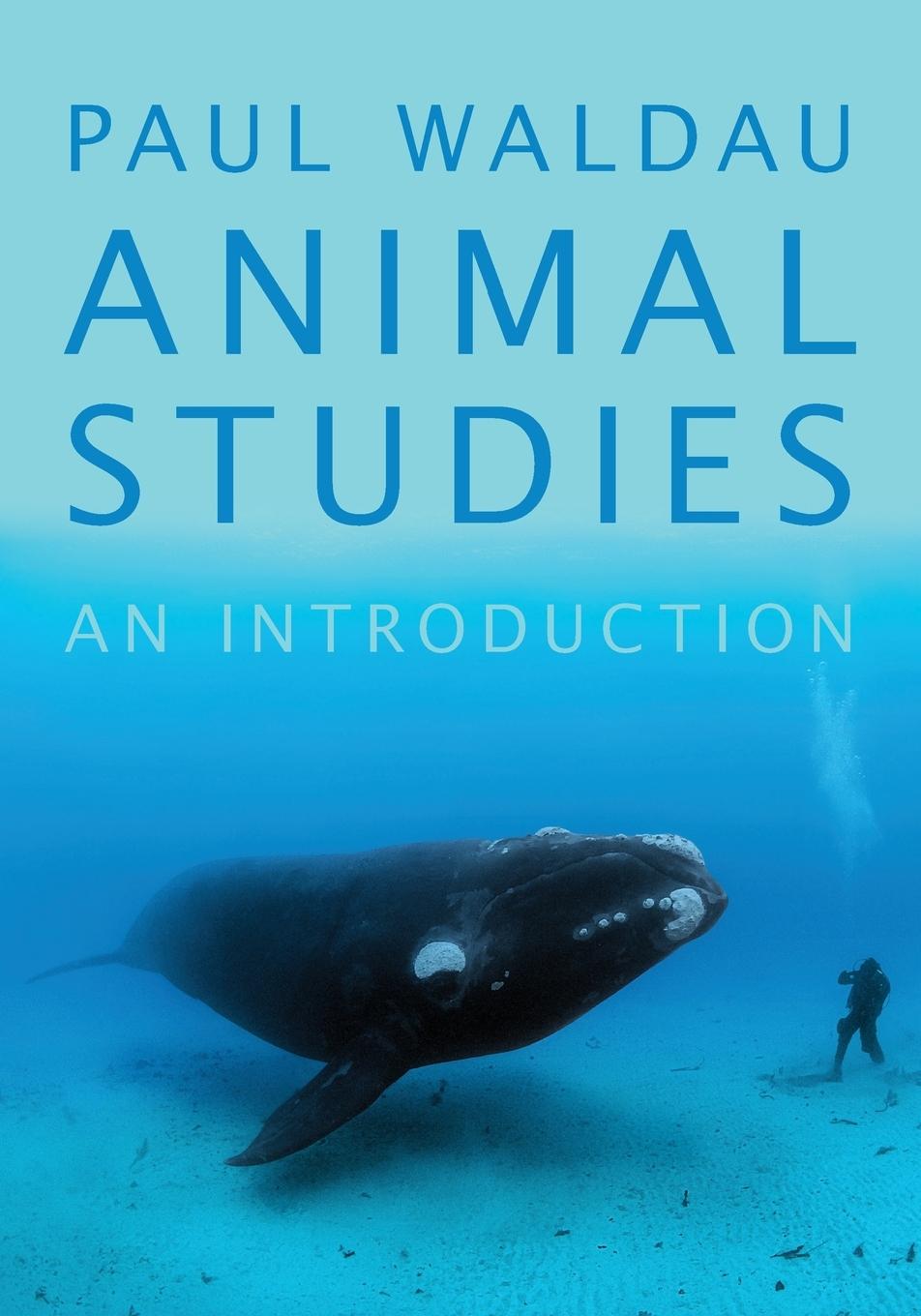 Cover: 9780199827039 | Animal Studies | An Introduction | Paul Waldau | Taschenbuch | 2013