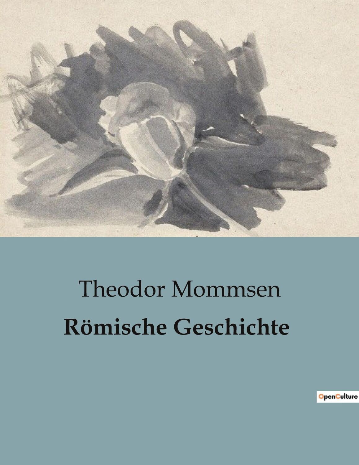 Cover: 9791041902903 | Römische Geschichte | Theodor Mommsen | Taschenbuch | Paperback | 2023