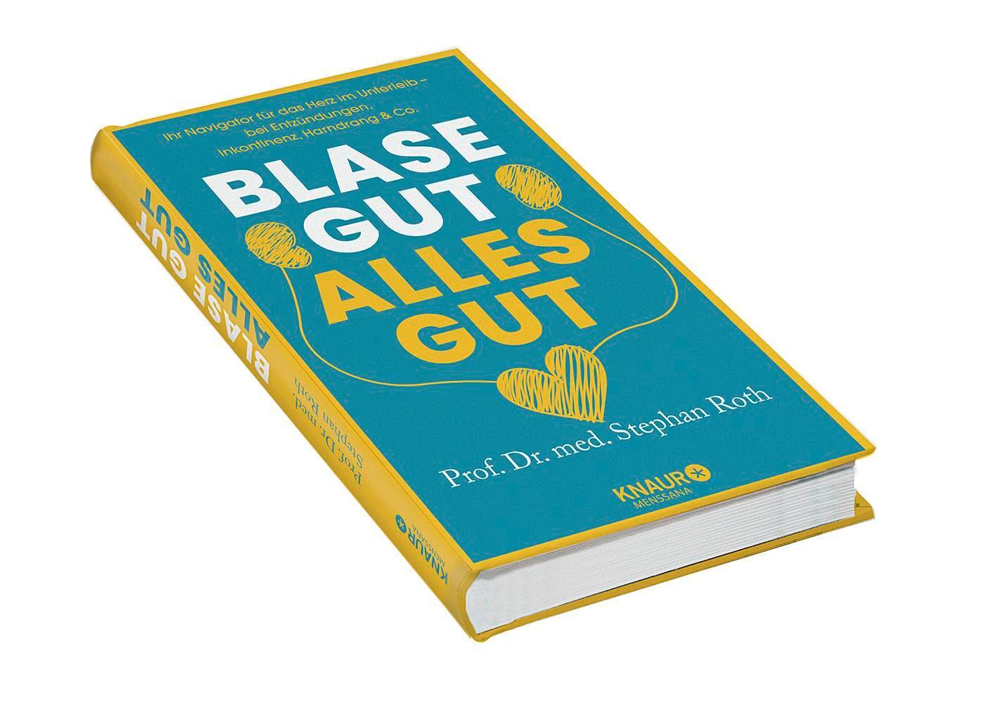 Bild: 9783426658987 | Blase gut - alles gut | Stephan Roth | Buch | 320 S. | Deutsch | 2022