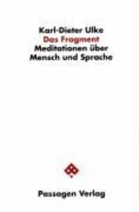 Cover: 9783851652987 | Ulke, K: Fragment/Meditat./Mensch | Karl-Dieter Ulke | Taschenbuch