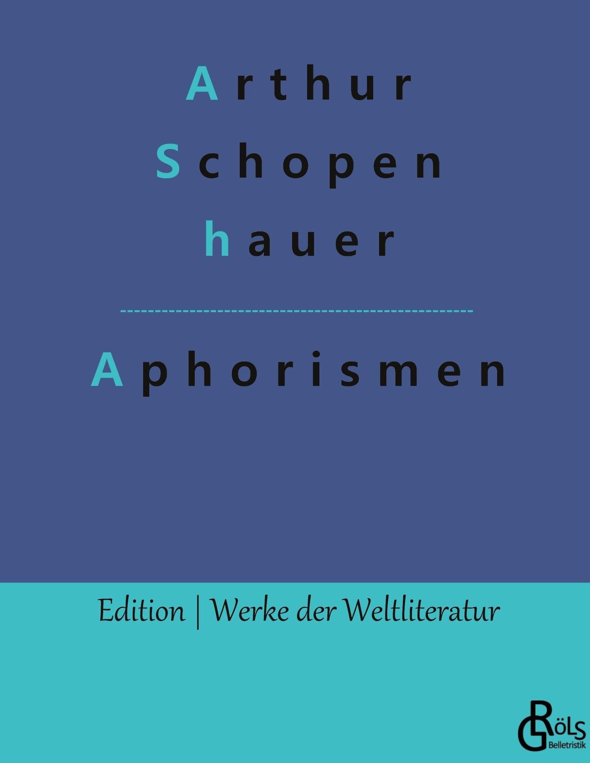 Cover: 9783988281142 | Aphorismen | Arthur Schopenhauer | Buch | HC gerader Rücken kaschiert