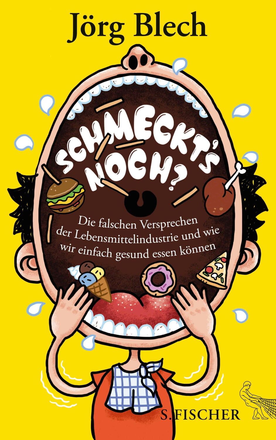 Cover: 9783100024817 | Schmeckt's noch? | Jörg Blech | Taschenbuch | 240 S. | Deutsch | 2017