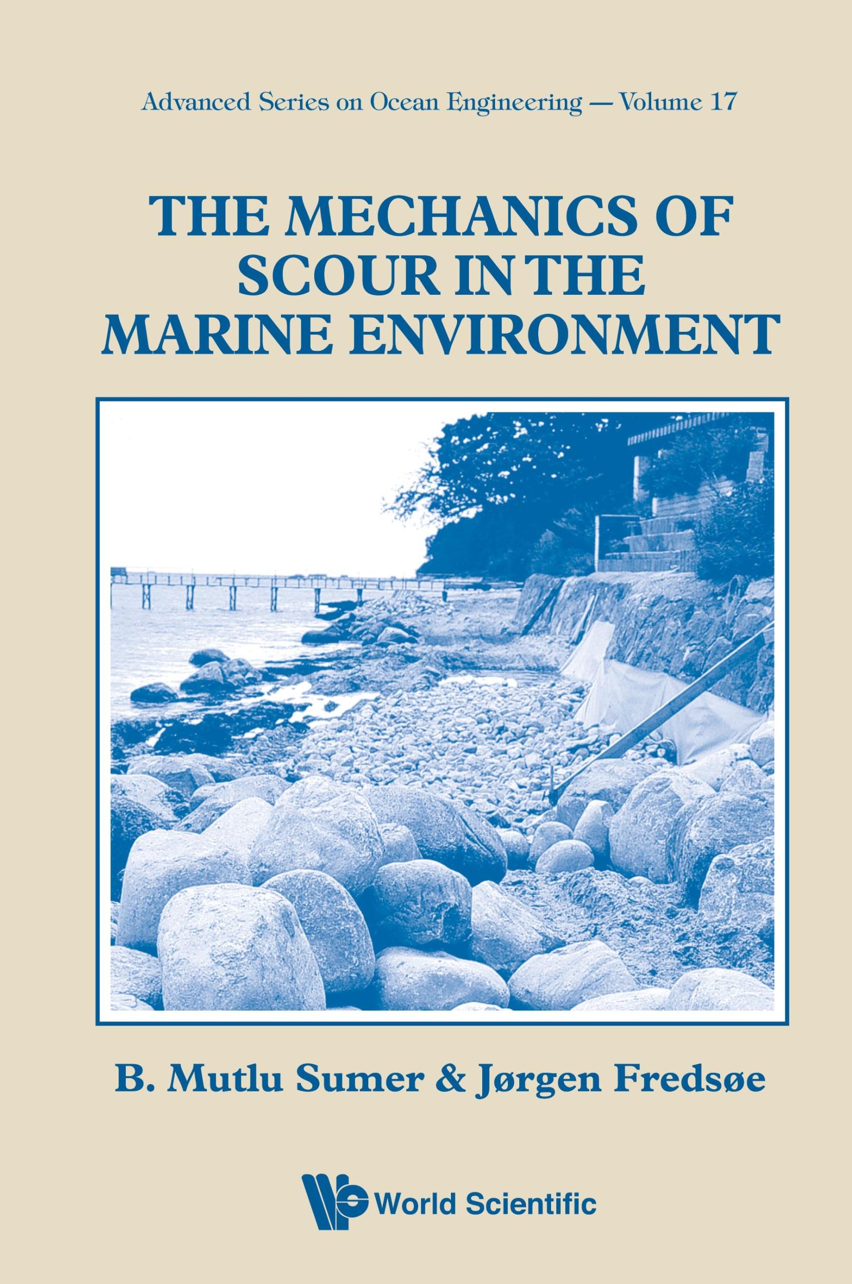 Cover: 9789810249304 | MECHANICS OF SCOUR IN THE MARINE...(V17) | Fredsoe | Buch | Englisch