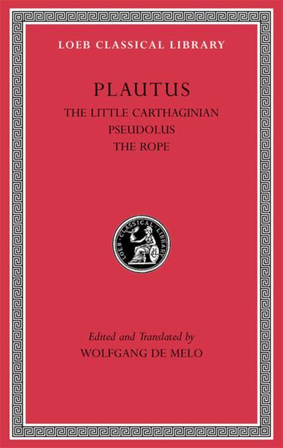 Cover: 9780674999862 | The Little Carthaginian. Pseudolus. The Rope | Plautus | Buch | 2012