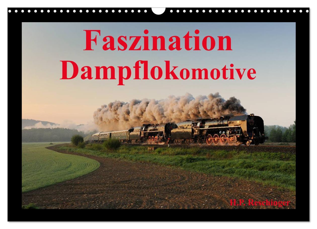 Cover: 9783435638611 | Faszination Dampflokomotive (Wandkalender 2025 DIN A3 quer),...