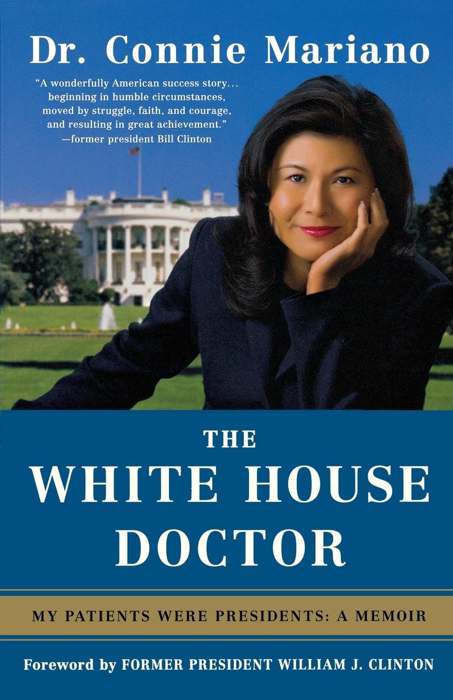 Cover: 9780312534844 | The White House Doctor | My Patients Were Presidents: A Memoir | Buch