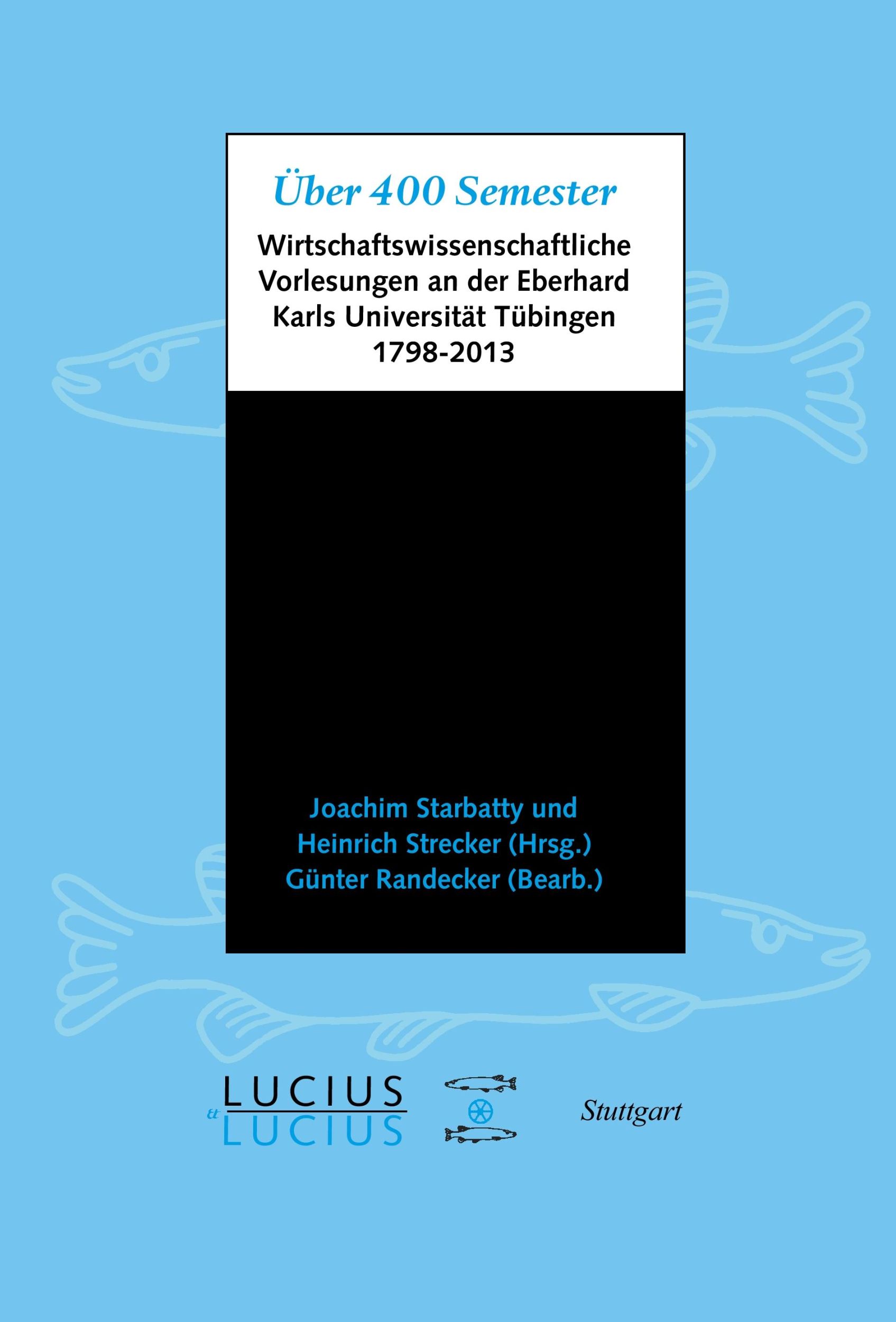 Cover: 9783828206014 | Über 400 Semester | Joachim Starbatty (u. a.) | Buch | 578 S. | 2014