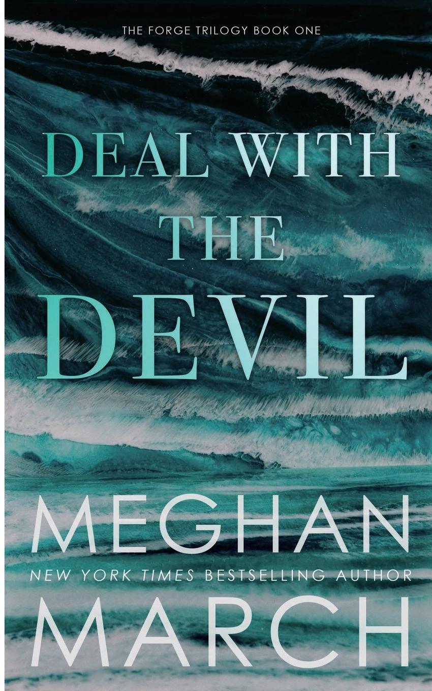 Cover: 9781943796267 | Deal with the Devil | Meghan March | Taschenbuch | Forge Trilogy