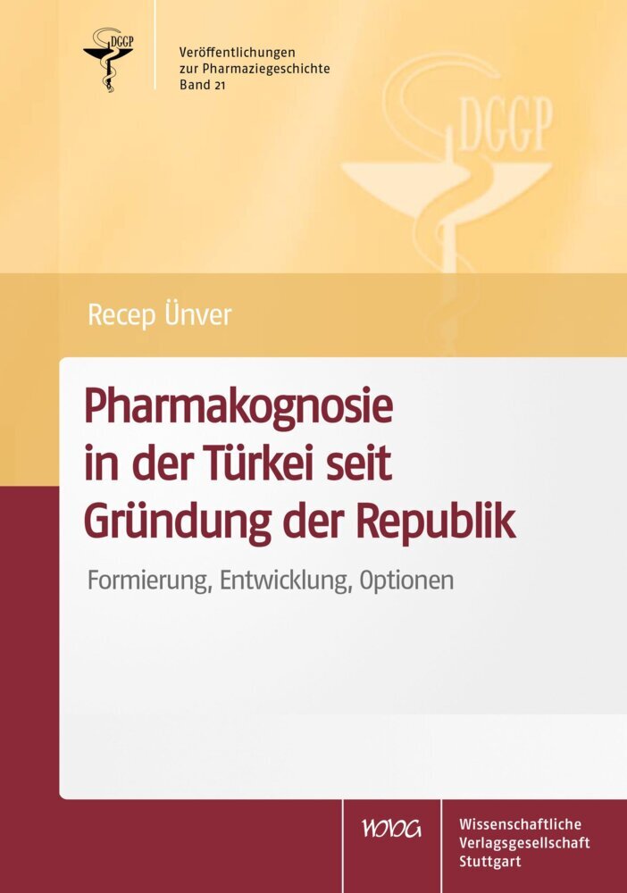 Cover: 9783804745469 | Pharmakognosie in der Türkei seit Gründung der Republik | Recep Ünver