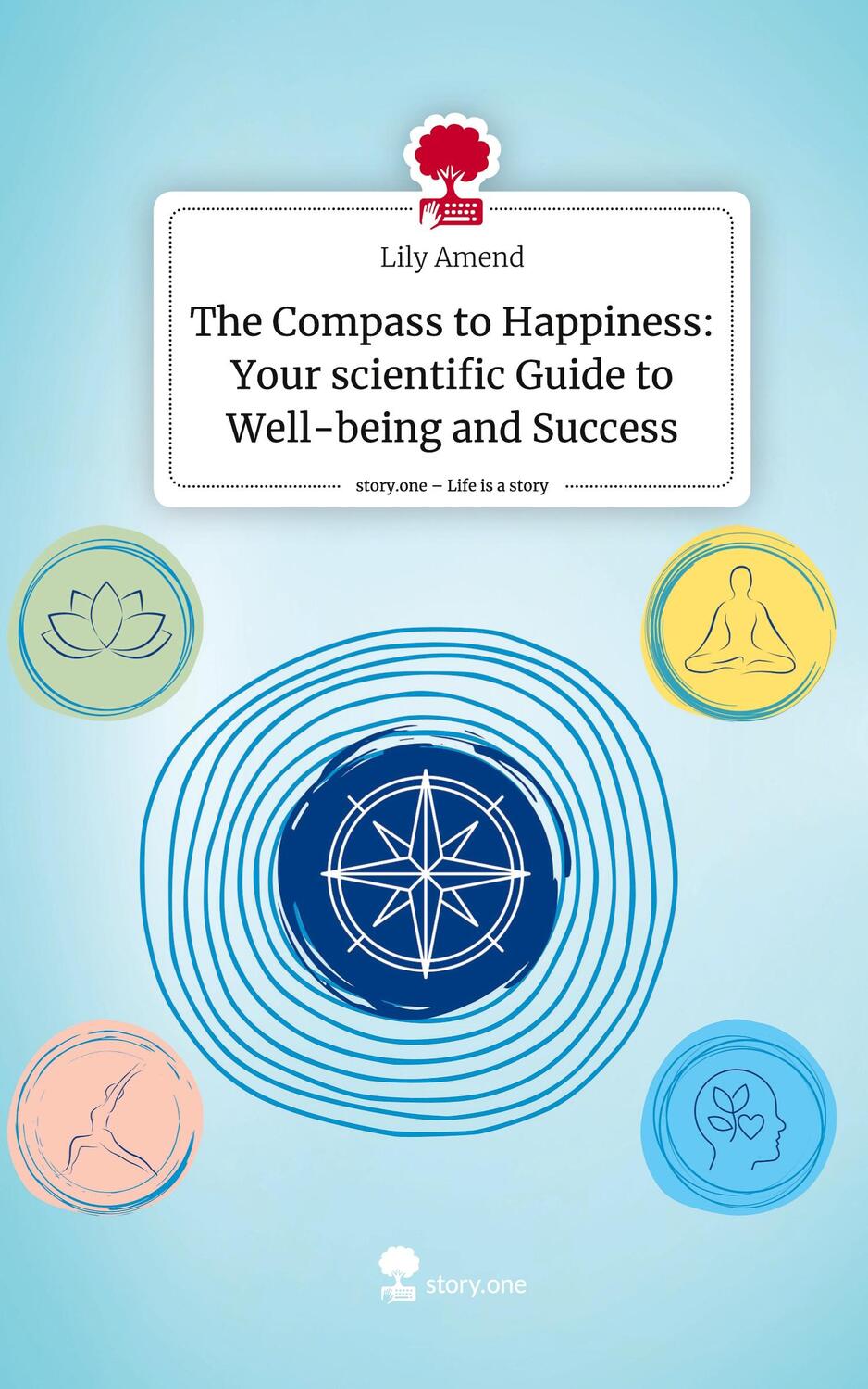 Cover: 9783711570840 | The Compass to Happiness: Your scientific Guide to Well-being and...