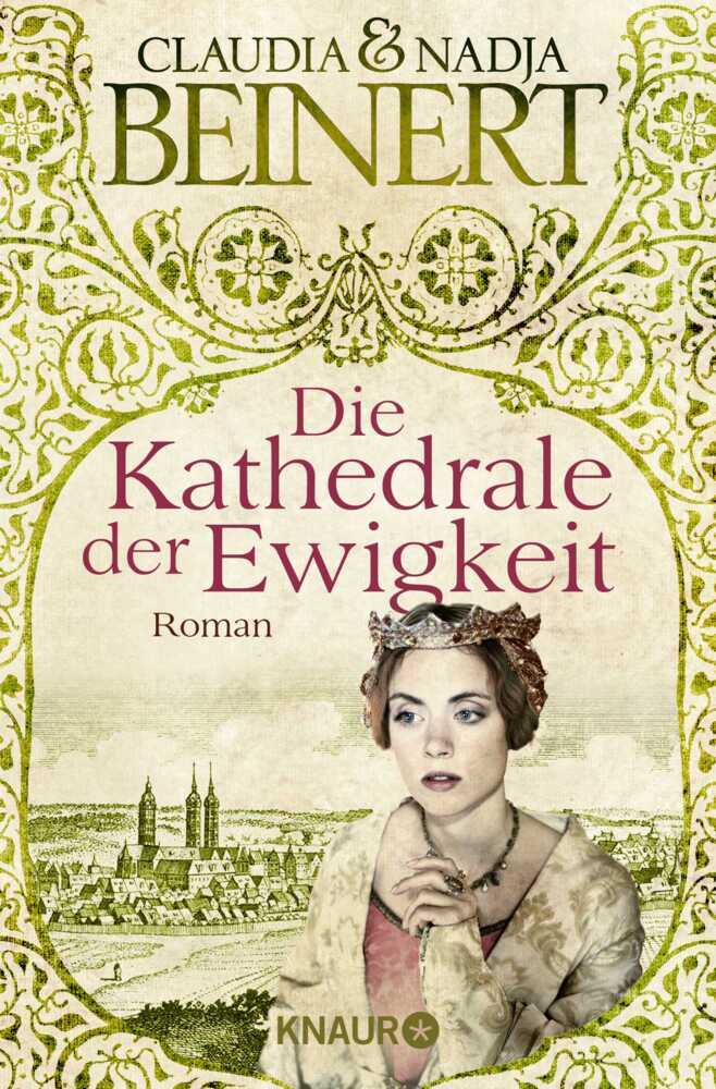 Cover: 9783426515365 | Die Kathedrale der Ewigkeit | Roman | Claudia Beinert (u. a.) | Buch