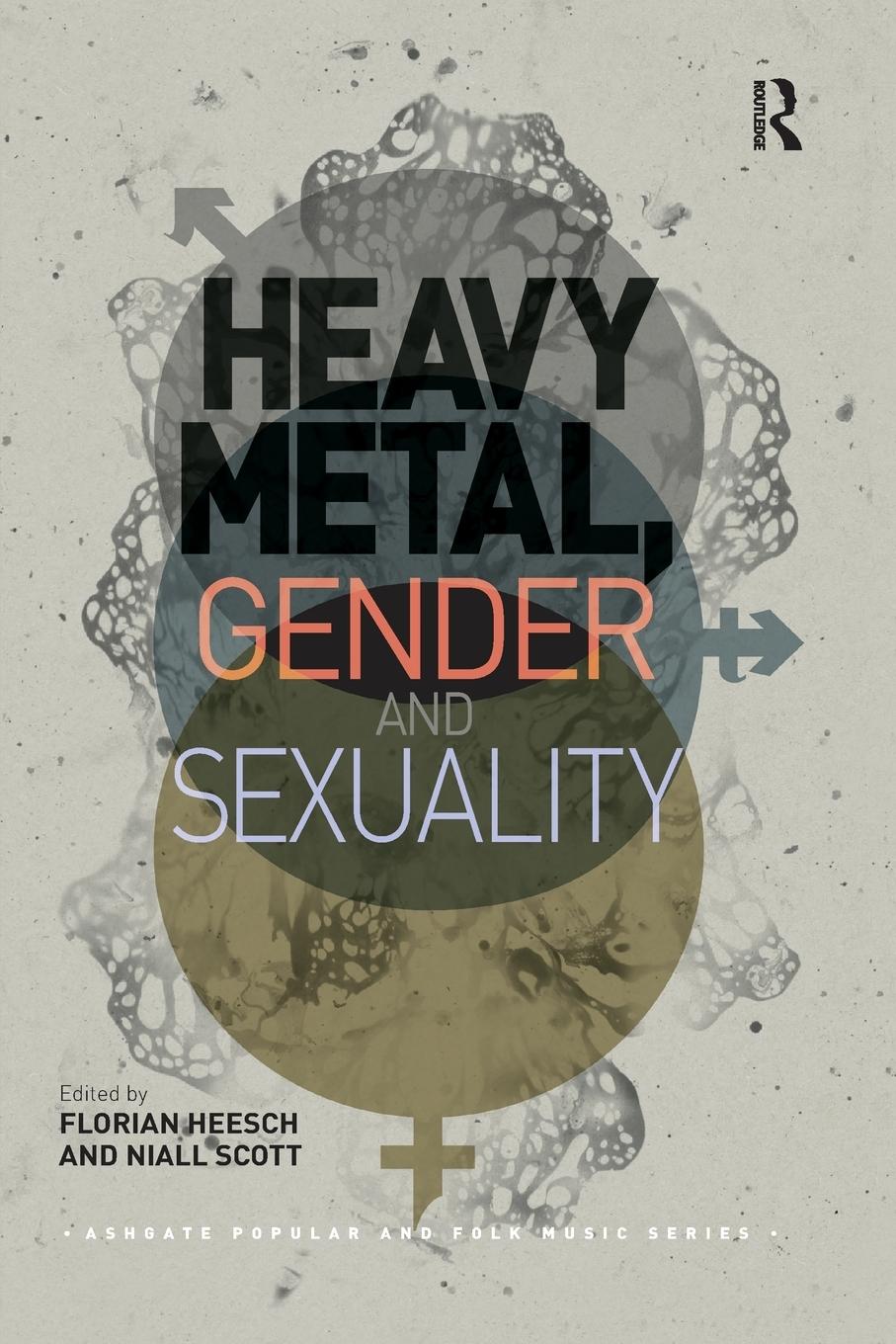 Cover: 9780367229443 | Heavy Metal, Gender and Sexuality | Interdisciplinary Approaches