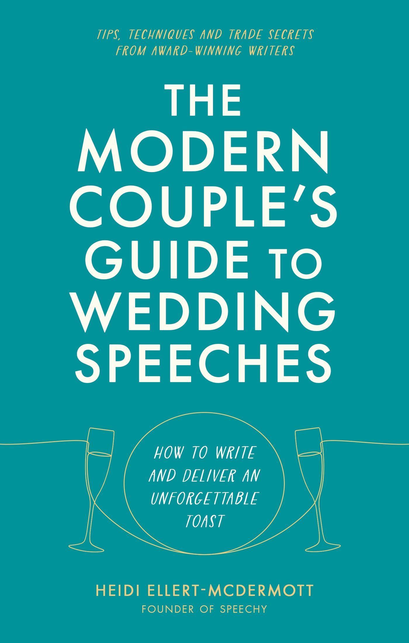 Cover: 9781472147561 | The Modern Couple's Guide to Wedding Speeches | Heidi Ellert-McDermott