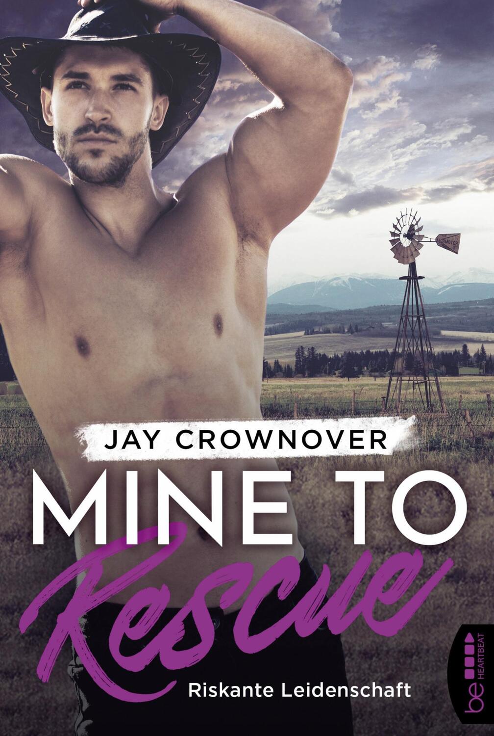 Cover: 9783741302787 | Mine to Rescue ¿ Riskante Leidenschaft | Jay Crownover | Taschenbuch