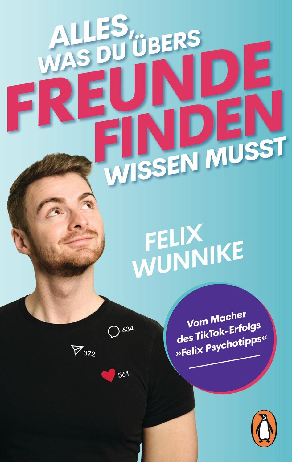 Cover: 9783328112389 | Alles, was du übers Freunde finden wissen musst | Felix Wunnike | Buch