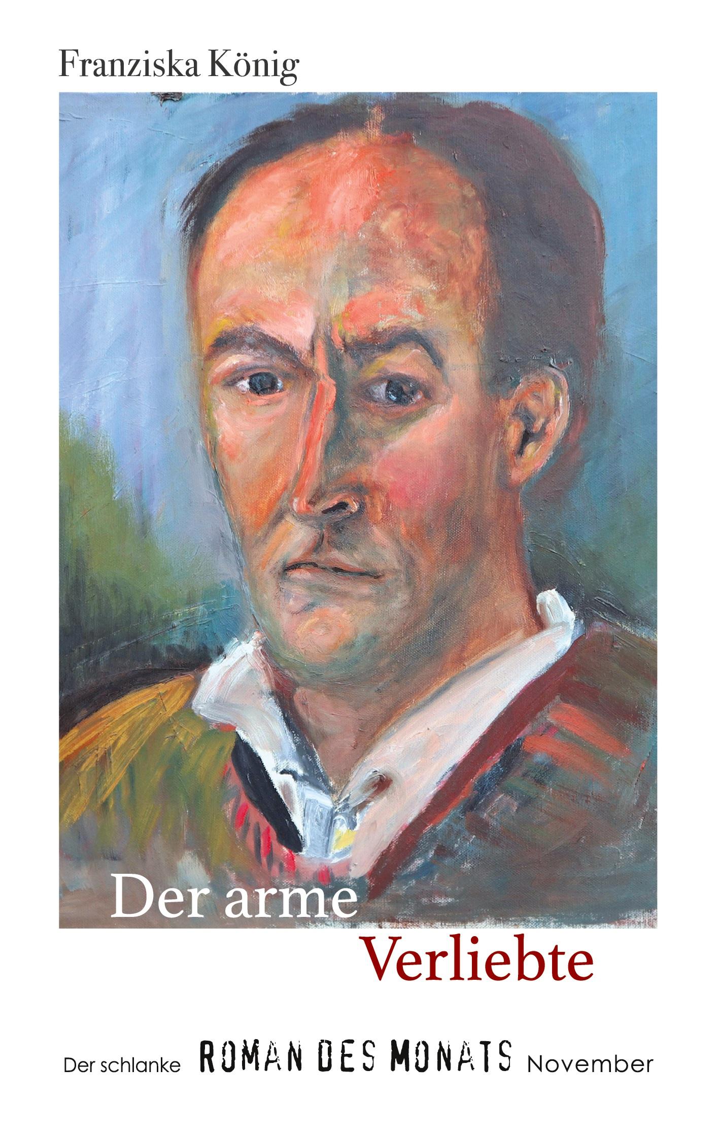 Cover: 9783769319279 | Der arme Verliebte | Der schlanke Roman des Monats November | König