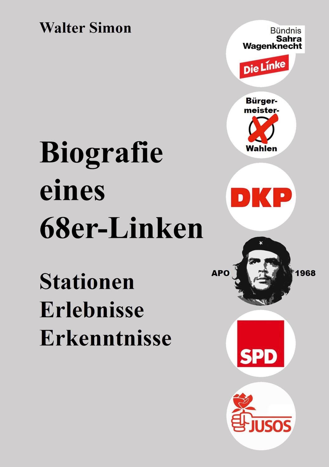 Cover: 9783758317965 | Biografie eines 68er-Linken | Stationen, Erlebnisse, Erfahrungen