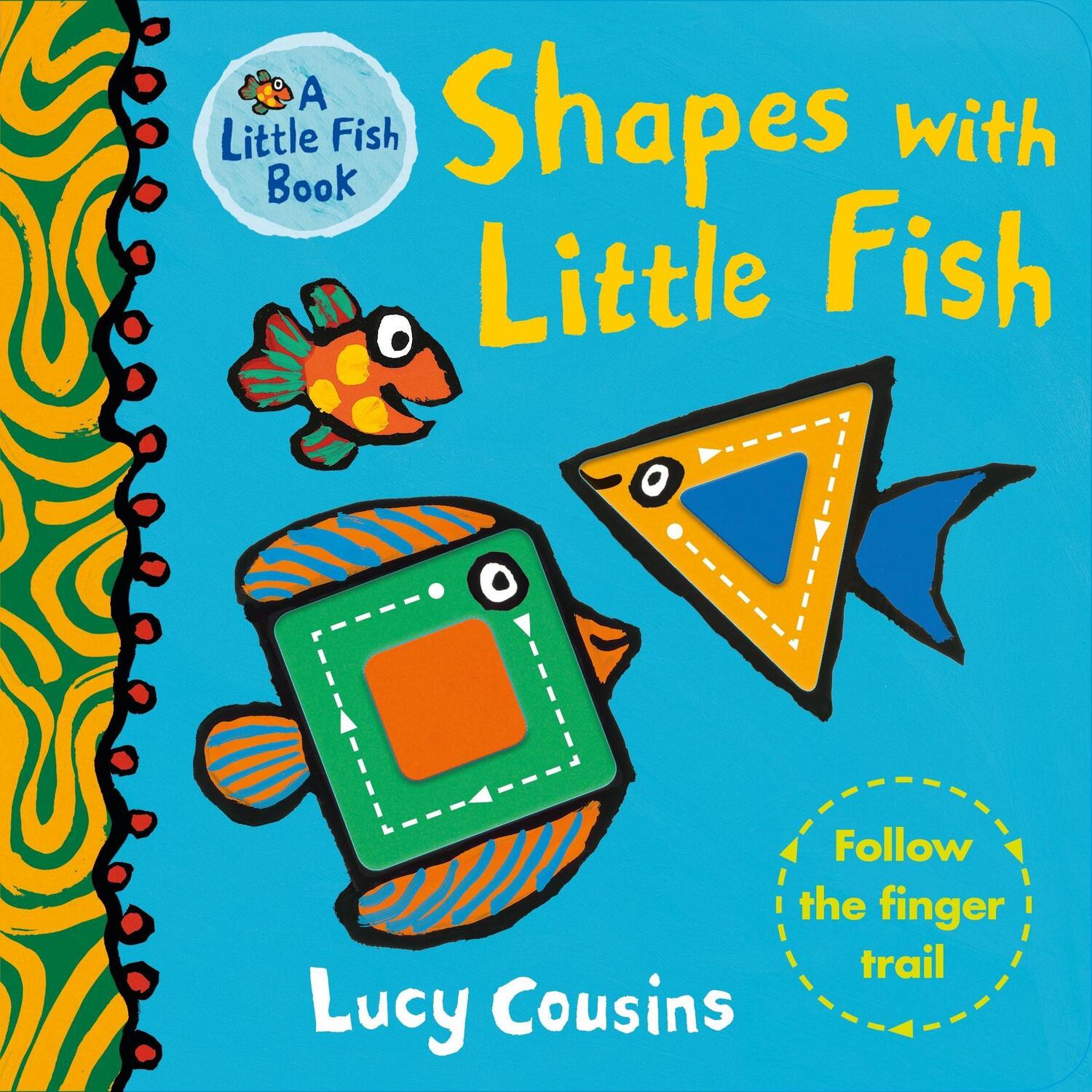 Cover: 9781406391930 | Shapes with Little Fish | Lucy Cousins | Buch | Papp-Bilderbuch | 2020