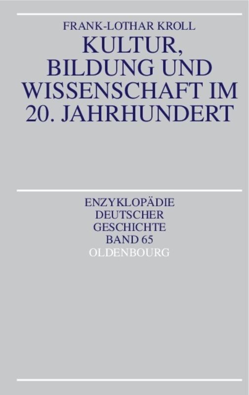 Cover: 9783486550023 | Kultur, Bildung und Wissenschaft im 20. Jahrhundert | Kroll | Buch