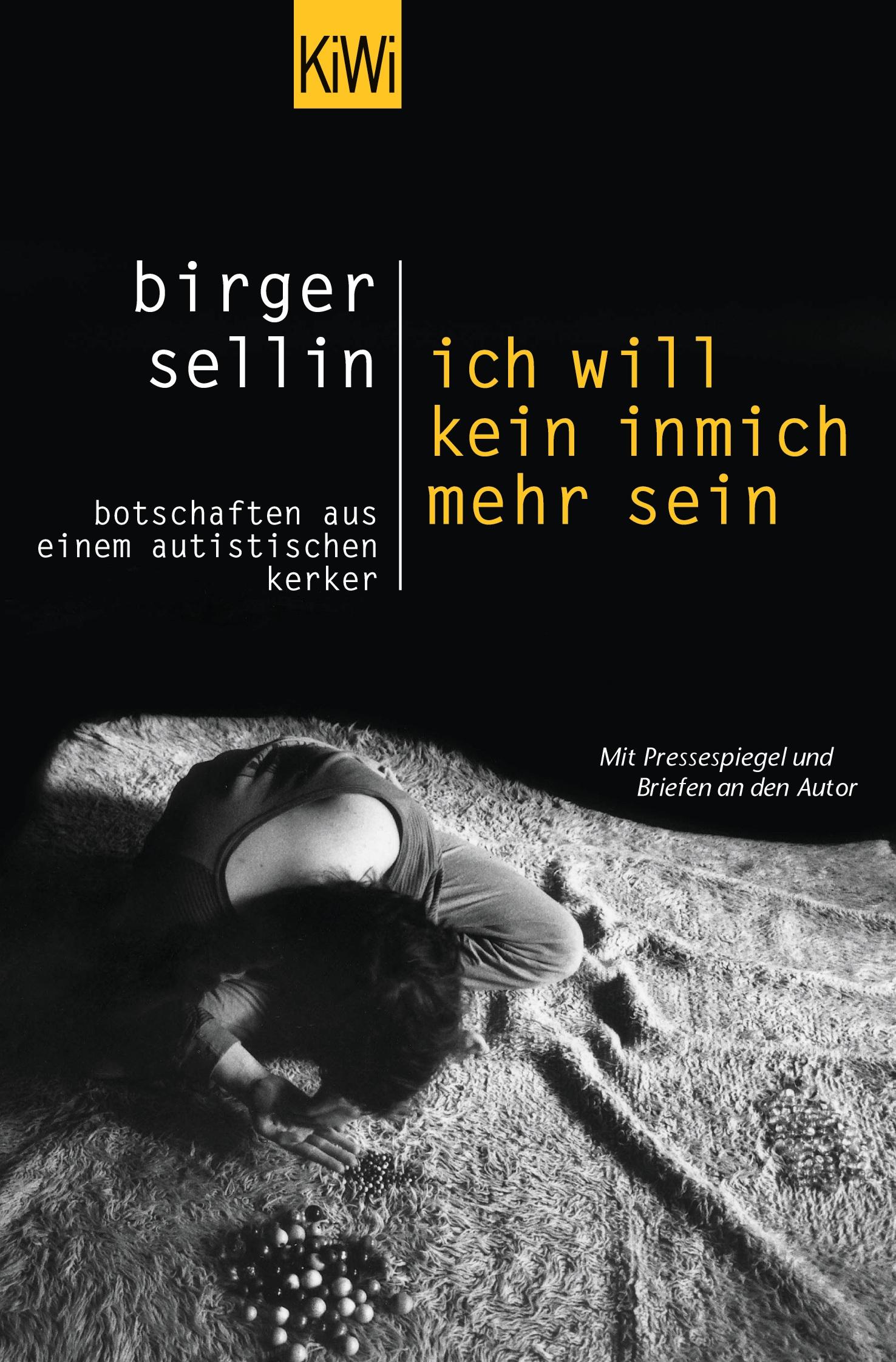 Cover: 9783462024630 | Ich will kein inmich mehr sein | Birger Sellin | Taschenbuch | 237 S.