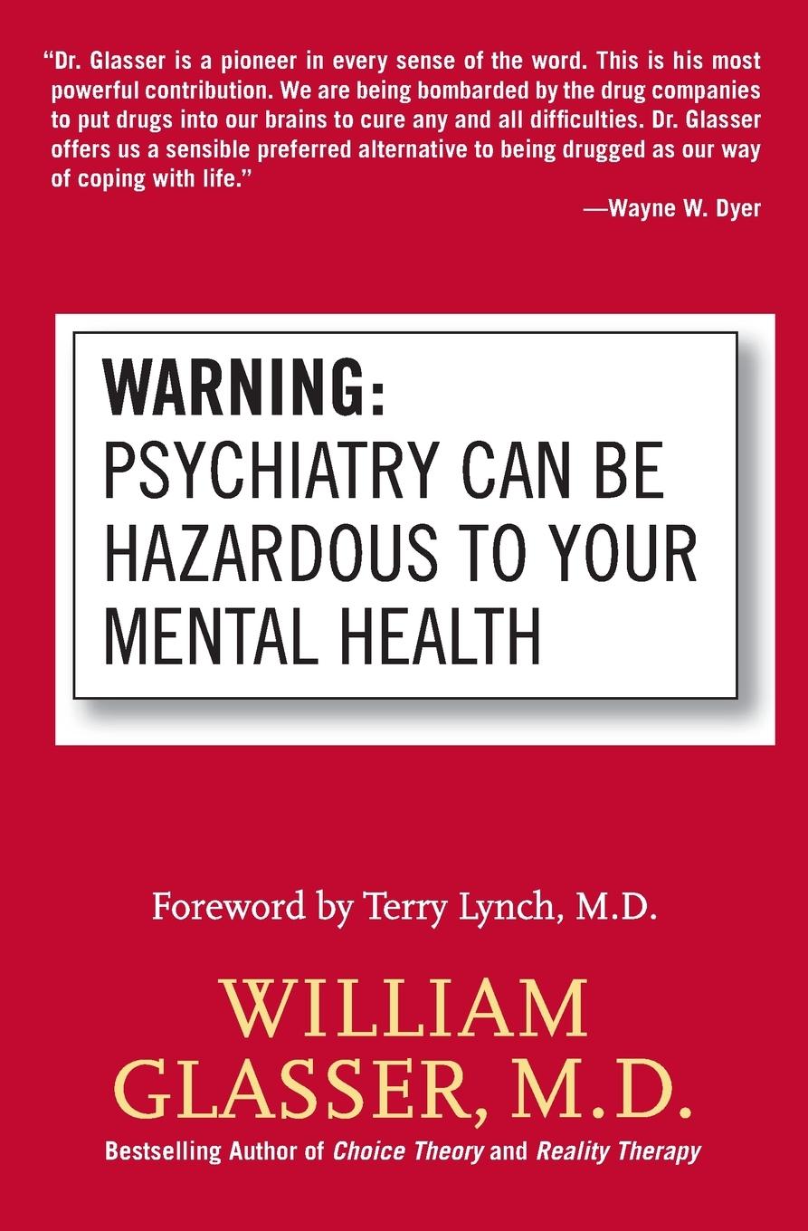 Cover: 9780060538668 | Warning | Psychiatry Can Be Hazardous to Your Mental Health | Glasser