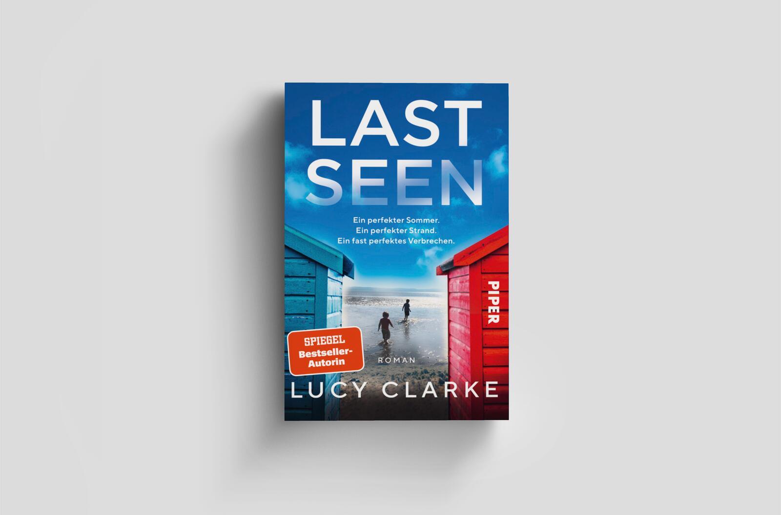 Bild: 9783492321594 | Last Seen | Lucy Clarke | Taschenbuch | 416 S. | Deutsch | 2024