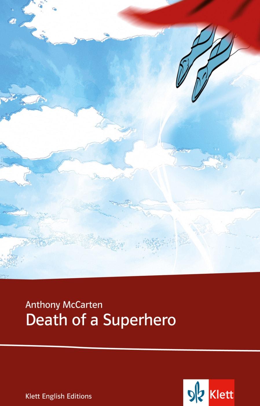 Cover: 9783125781948 | Death of a Superhero | Anthony McCarten | Taschenbuch | 239 S. | 2010