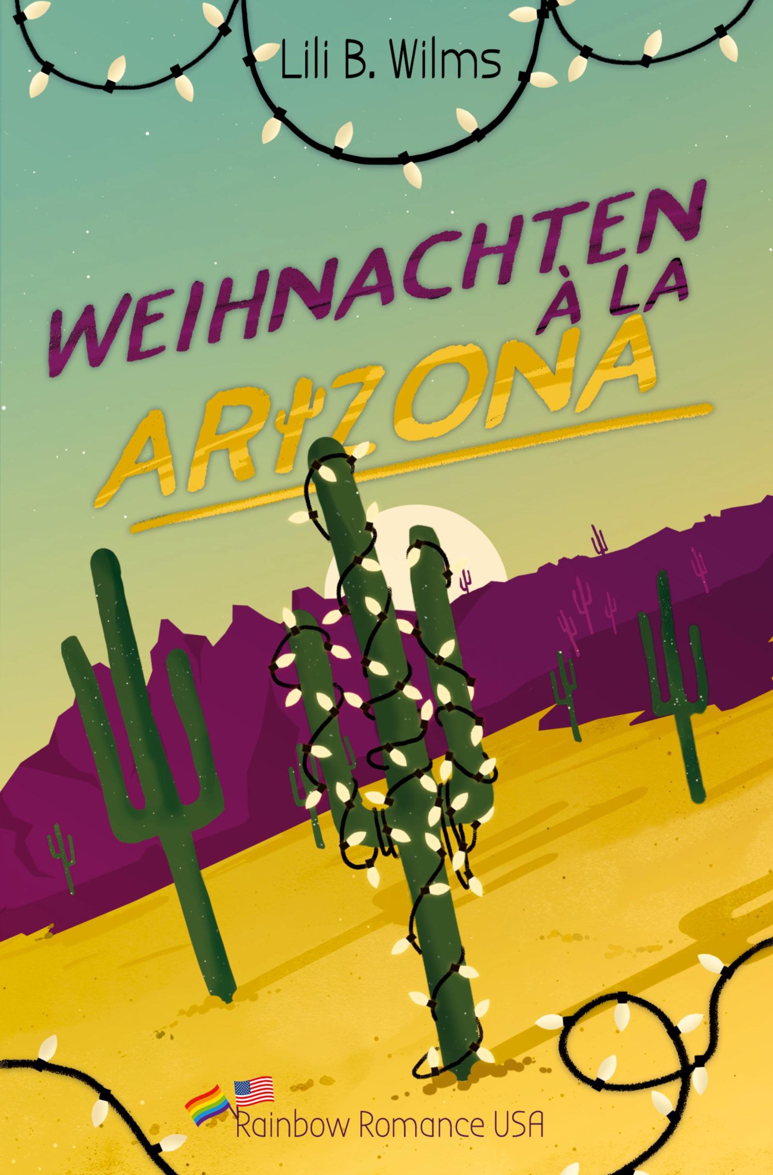 Cover: 9783754645161 | Weihnachten à la Arizona | Lili B. Wilms | Taschenbuch | Paperback